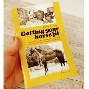 Getting Your Horse Fit -‎ Diana Tuke - 1984 PB - Equine